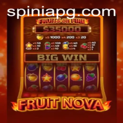 Experience the Exciting World of FruitNova: A Thrilling Adventure in the Gaming Universe